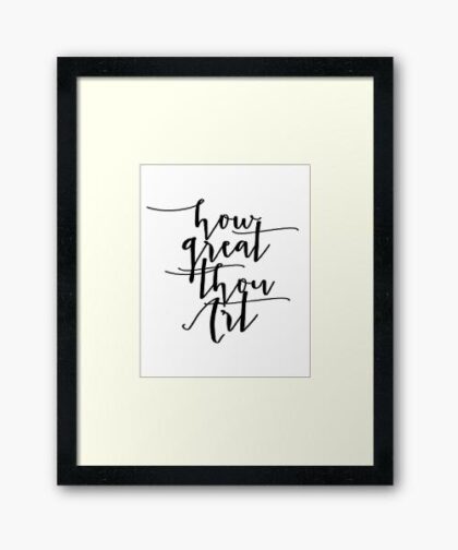 How Great Thou Art Calligraphy Poster